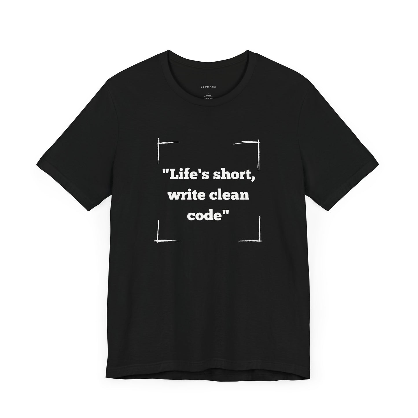 "Life's short, write clean code" T-Shirt