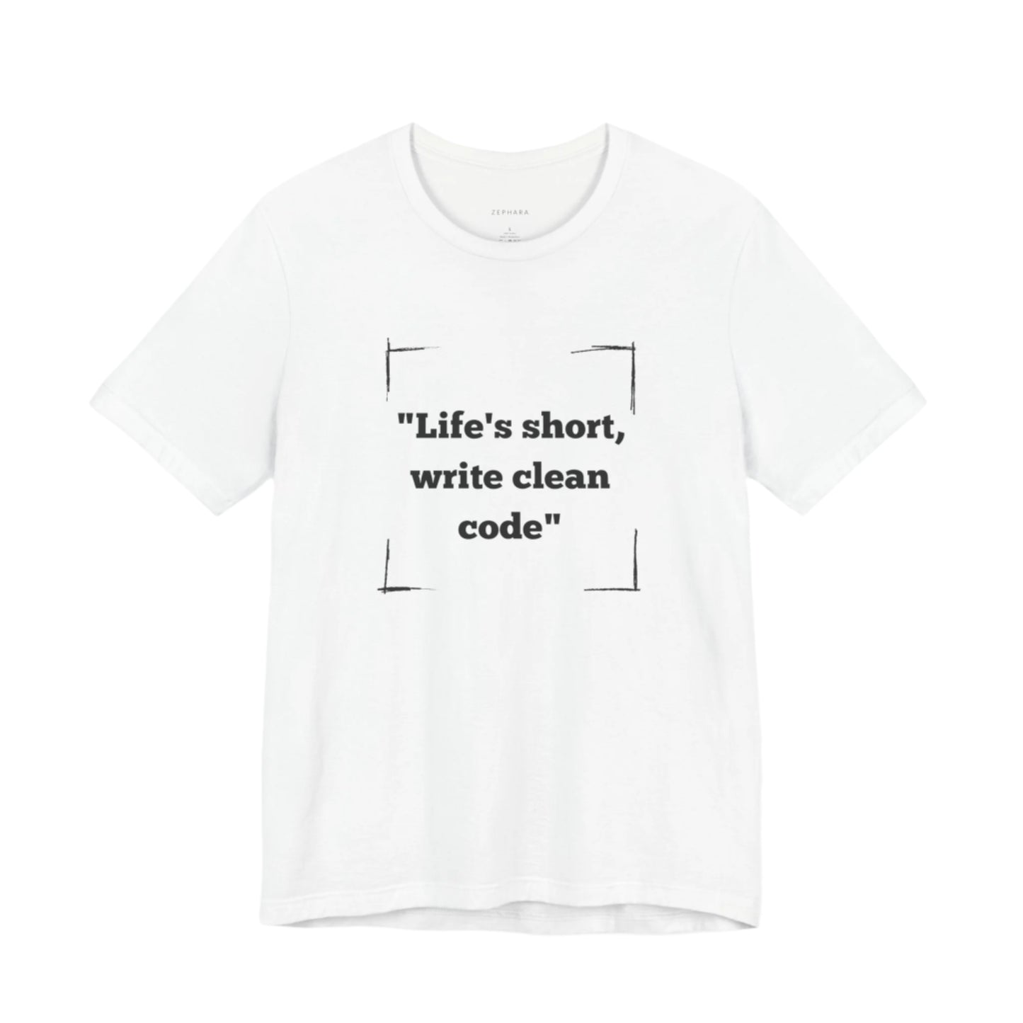 "Life's short, write clean code" T-Shirt